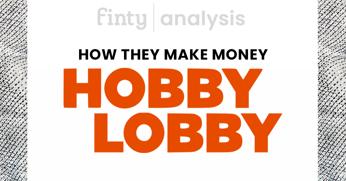 How Hobby Lobby Makes Money Inside Their Business Model
