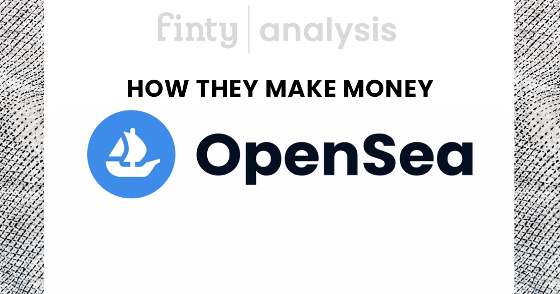 The OpenSea Business Model – How Does OpenSea Make Money?