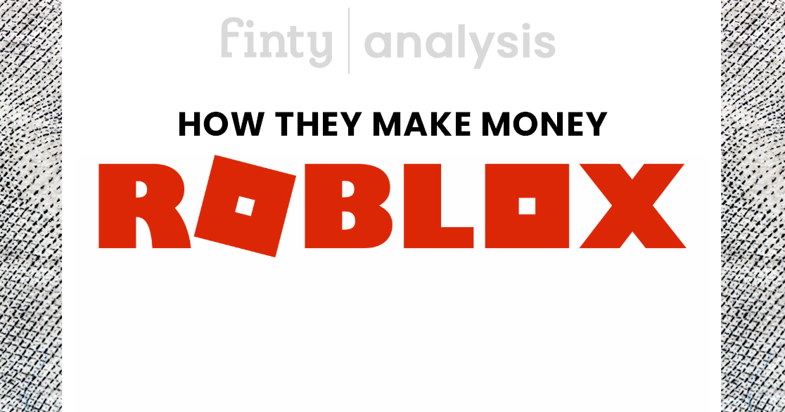 How Roblox Makes Money: The Game Platform's Business Model