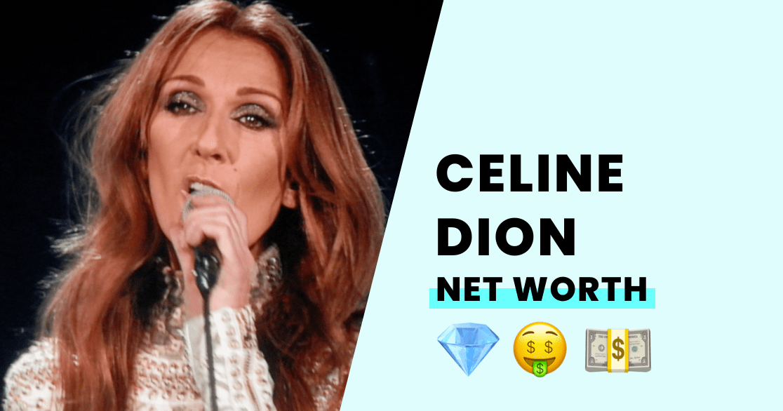 Celine Dion's Net Worth How Rich is the Singer?