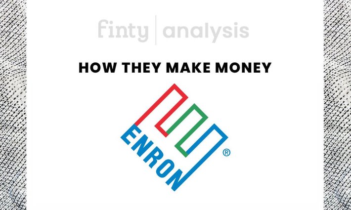 How did Enron make money?