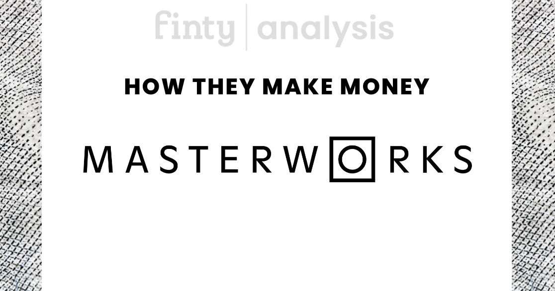 How Masterworks Makes Money Their Business Model & How it Works
