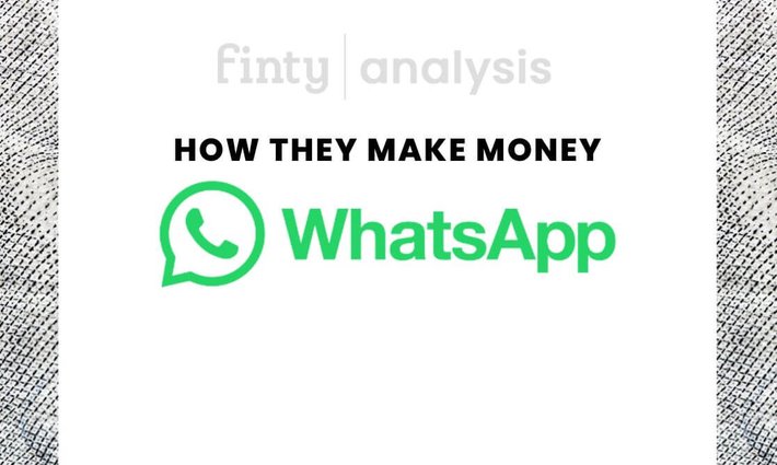How does WhatsApp make money?