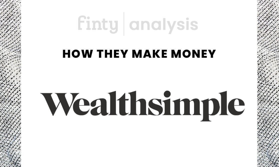 How does WEALTHSIMPLE make money