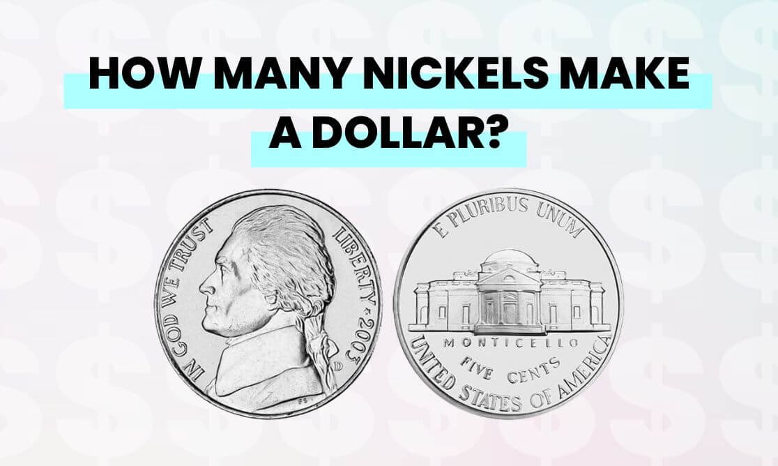 How many nickels make a dollar
