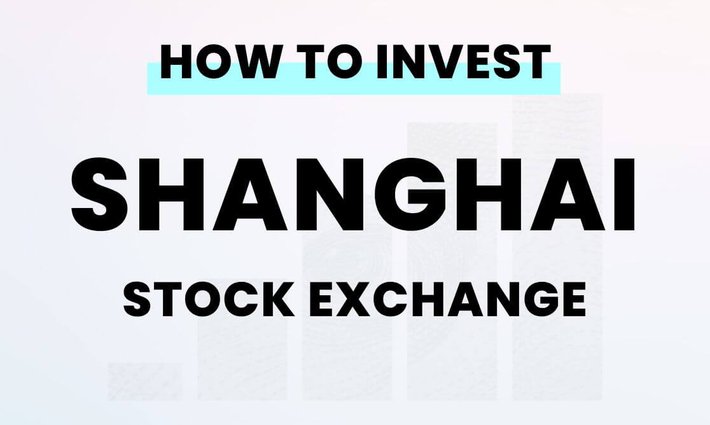 How to invest in the Shanghai Stock Exchange from the US