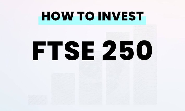 How to invest in the FTSE 250 from the US