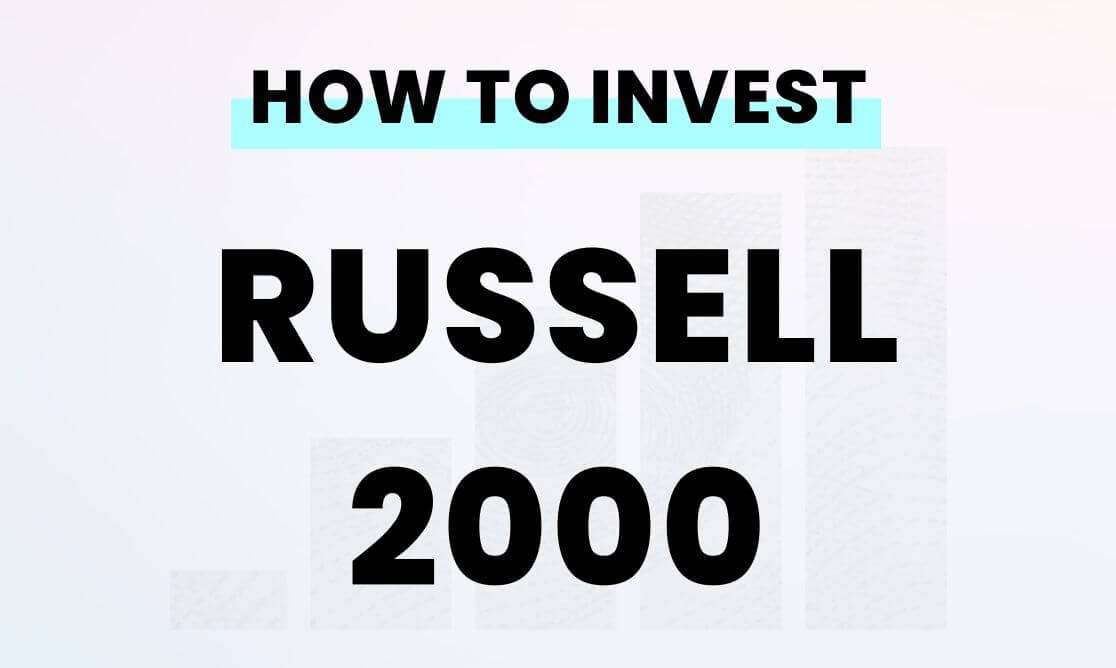 How to invest in the RUSSELL 2000