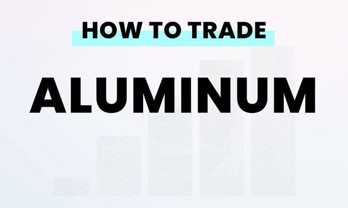 How to trade aluminum from the US
