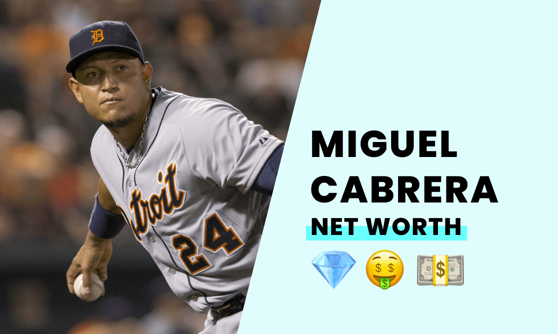 Miguel Cabrera Net Worth - How Rich is the Baseball Star?