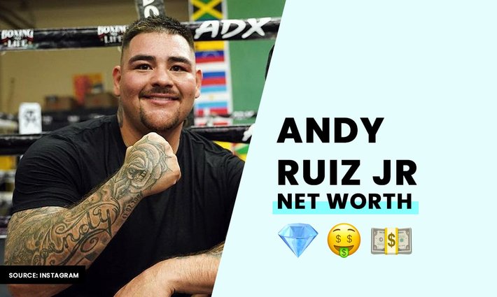 Andy Ruiz Jr's net worth
