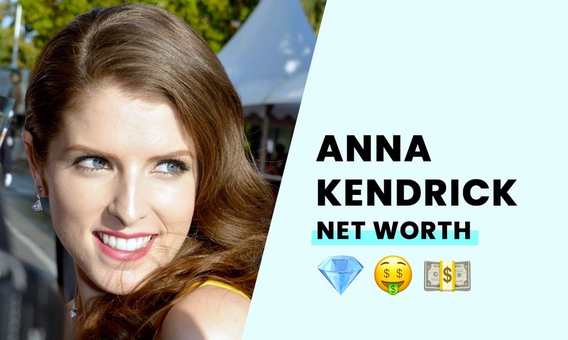 Anna Kendrick's Net Worth