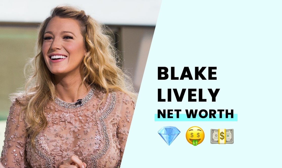 Blake Lively's Net Worth