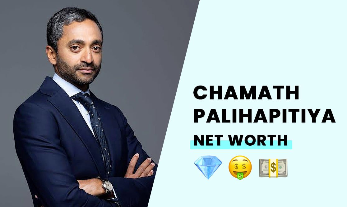 Chamath Palihapitiya's Net Worth