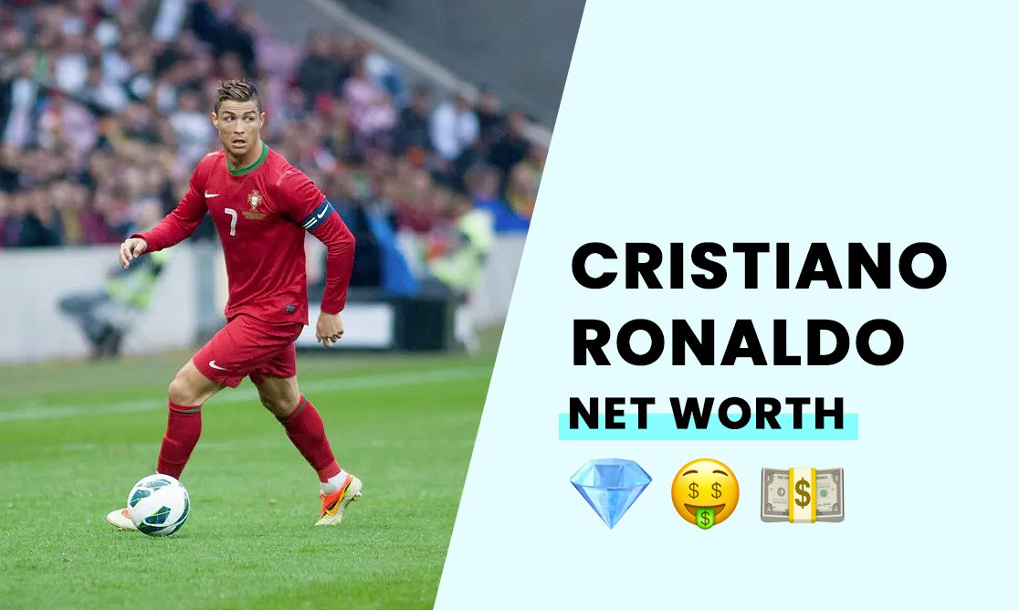 Cristiano Ronaldo Net Worth