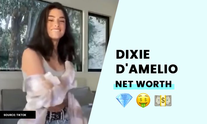 Dixie D'Amelio's net worth