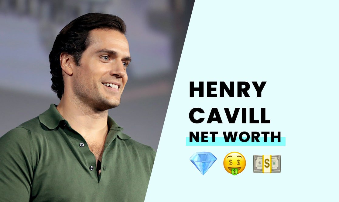 Henry Cavill Net Worth