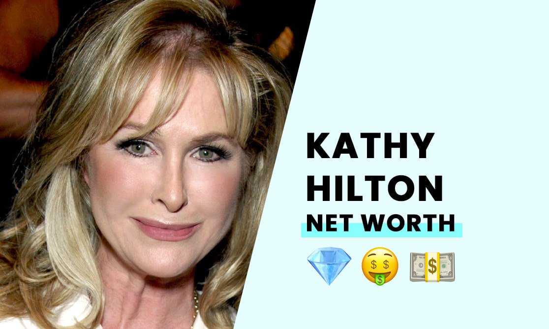 Kathy Hilton's Net Worth