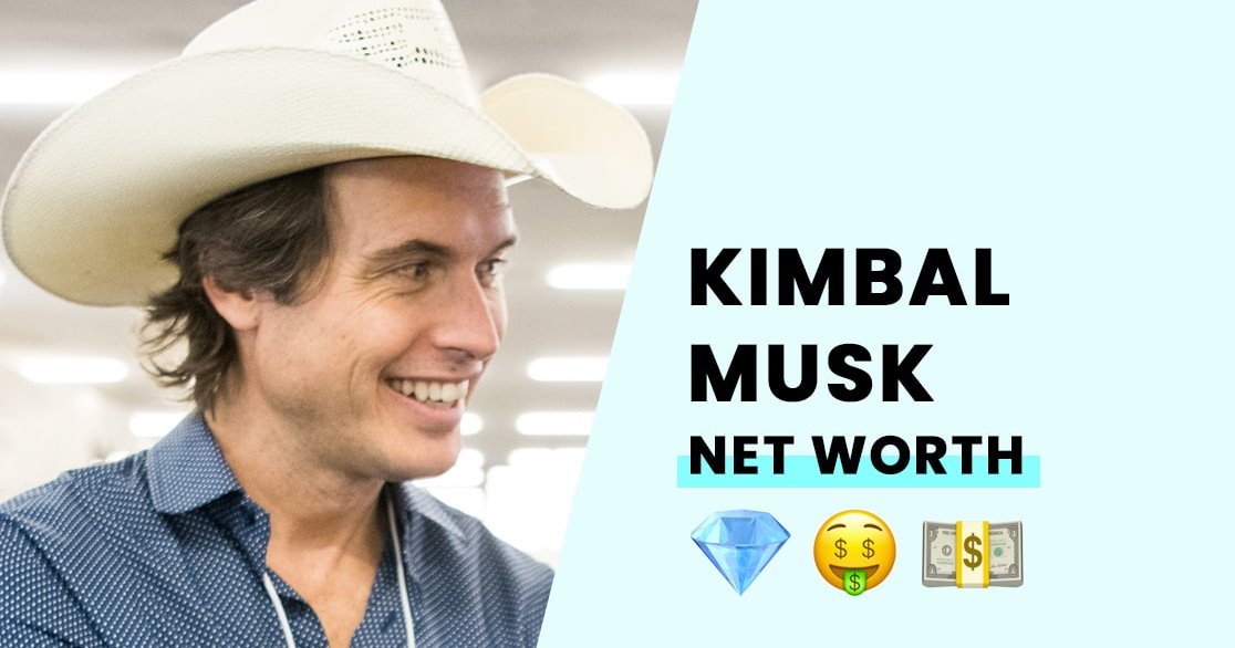 Kimbal Musk's Net Worth How Rich is the Elon Musk's younger brother?