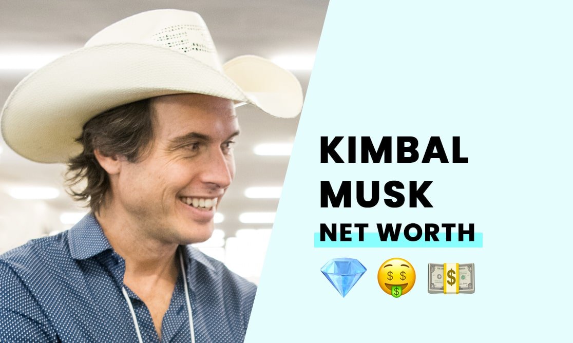Kimbal Musk's Net Worth