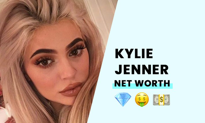 Kylie Jenner's net worth
