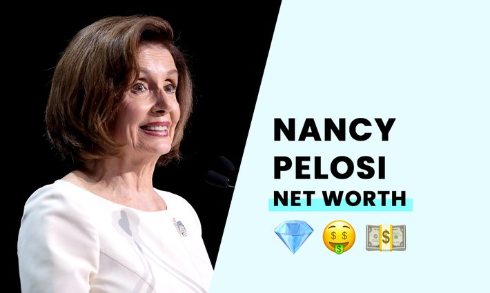 Nancy Pelosi's net worth