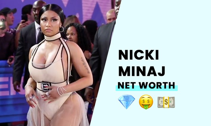 Nicki Minaj's net worth