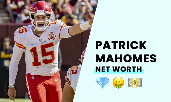 Patrick Mahomes net worth