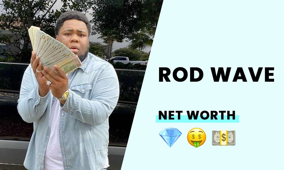 Net Worth Rod Wave