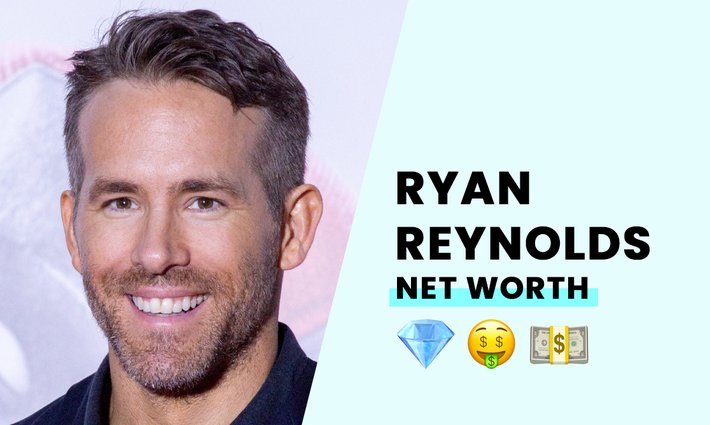 Ryan Reynolds' net worth