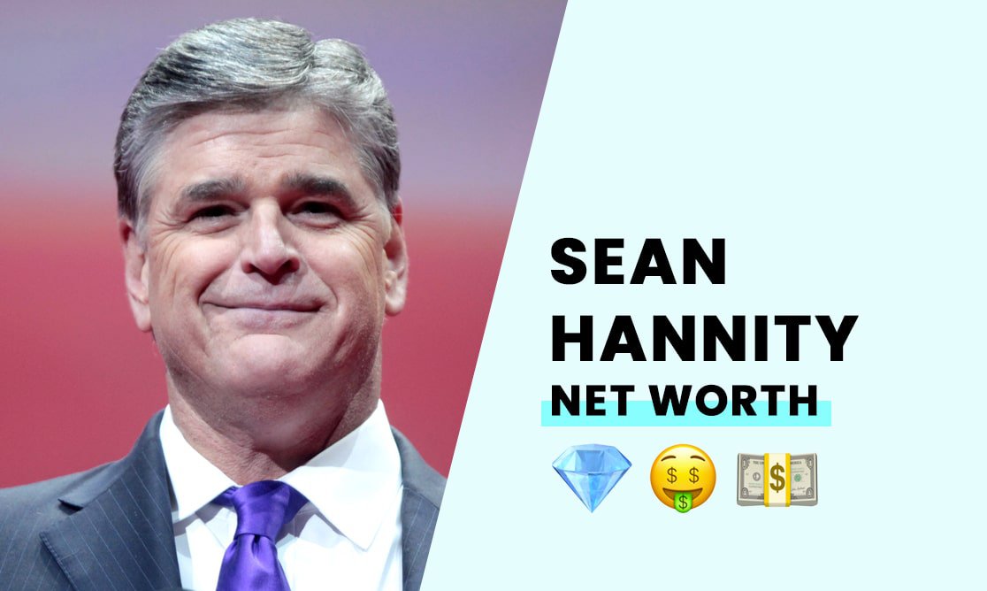 Sean Hannity Net Worth 2025