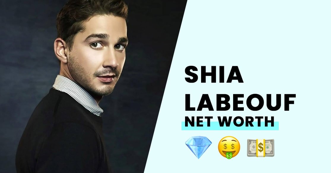 Shia Labeouf's Net Worth - How Rich is the Transformers Star?