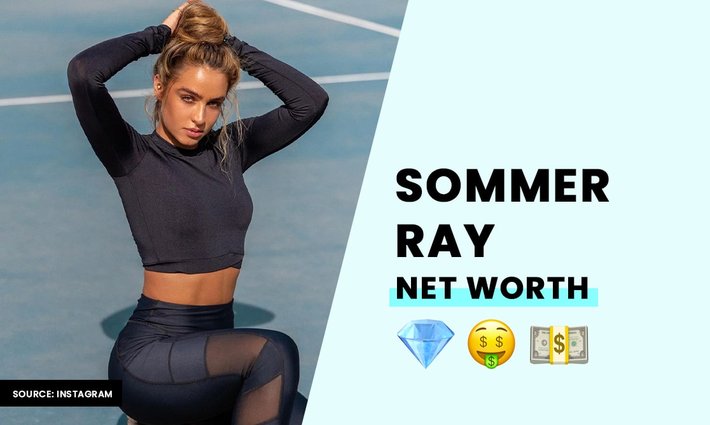 Sommer Ray's net worth