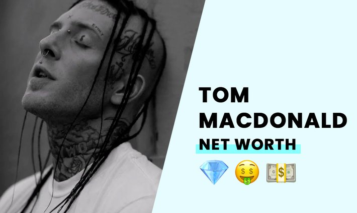 Tom MacDonald's net worth