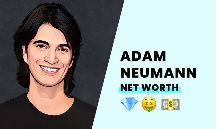 Adam Neumann net worth