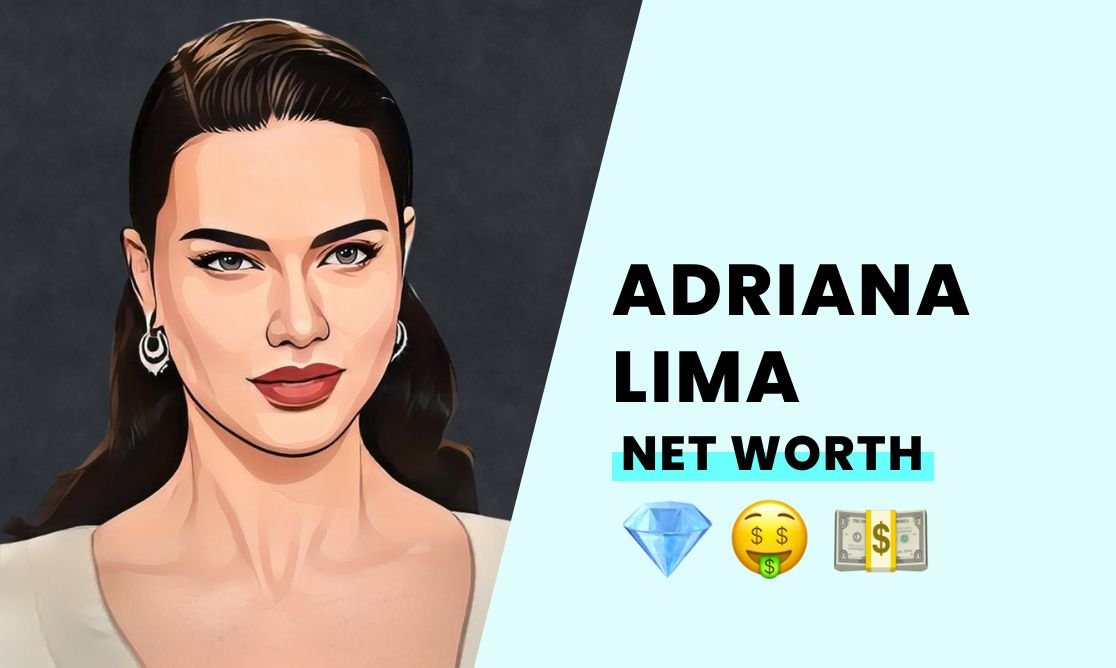 Net Worth - Adriana Lima