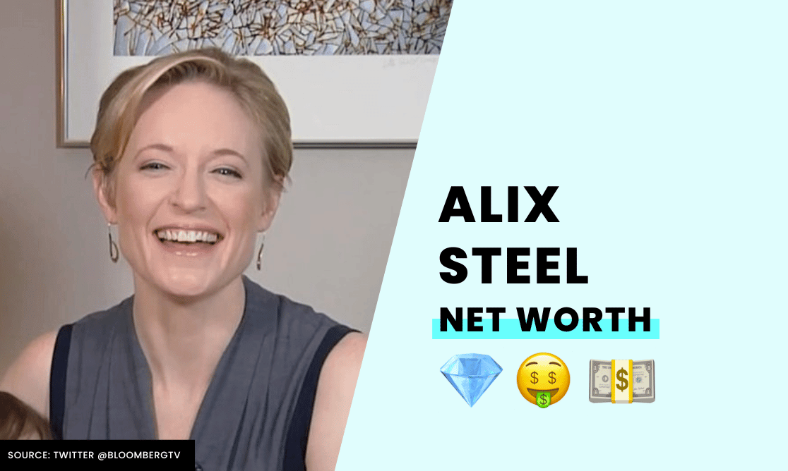 Net Worth - Alix Steel