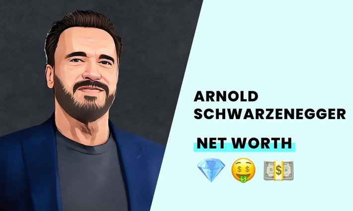Arnold Schwarzenegger's net worth