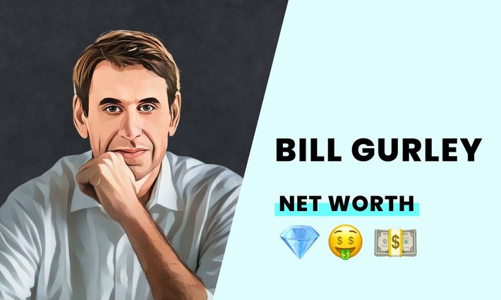 Bill Gurley's net worth