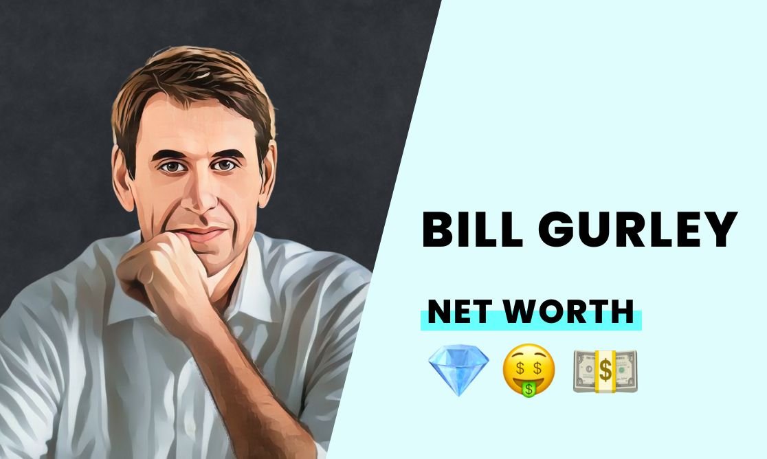 Net Worth - Bill Gurley