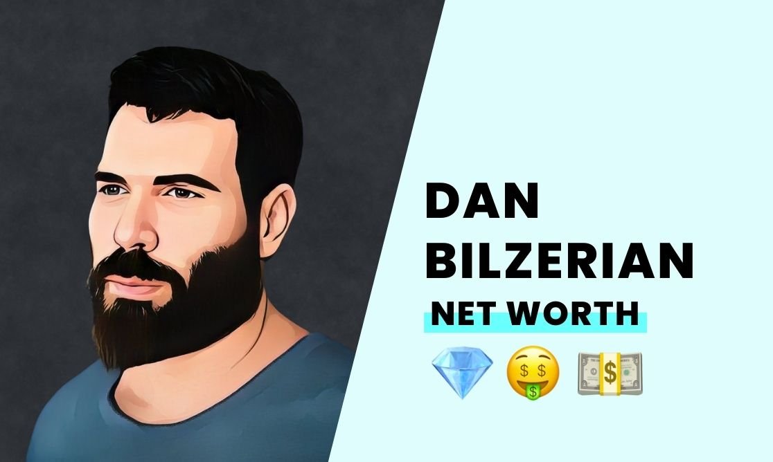 Net Worth - Dan Bilzerian