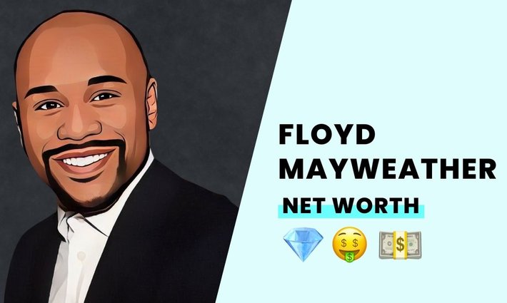 Floyd Mayweather’s net worth
