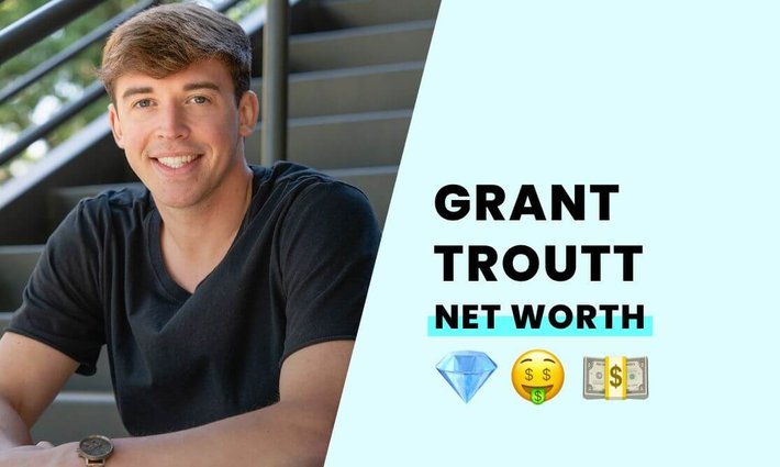 Grant Troutt's net worth