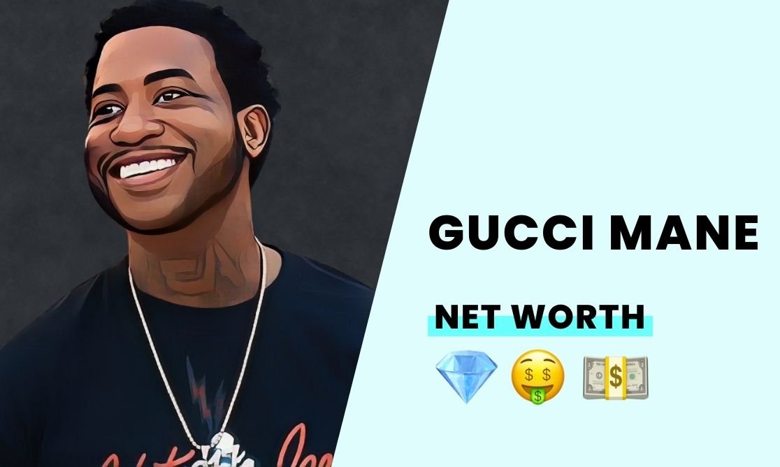 Net Worth - Gucci Mane