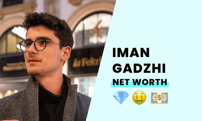 Iman Gadzhi's net worth