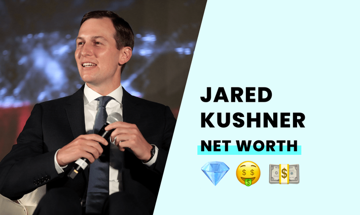 Jared Kushner's net worth