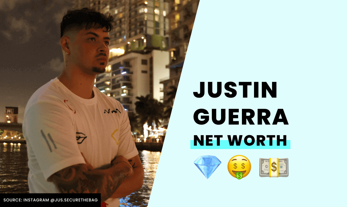 Net Worth - Justin Guerra