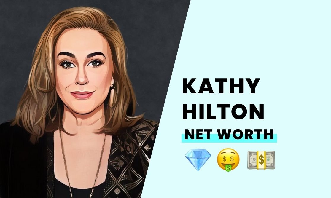 Net Worth - Kathy Hilton