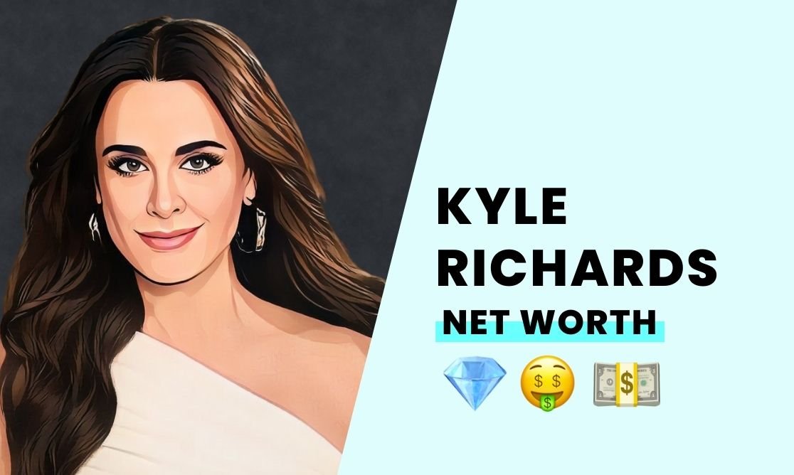 Net Worth - Kyle Richards