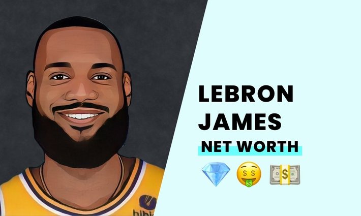 LeBron James' net worth